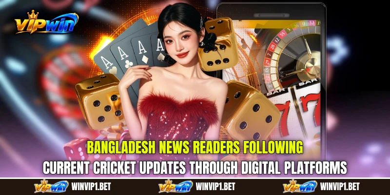 Bangladesh News readers following current cricket updates through digital platforms