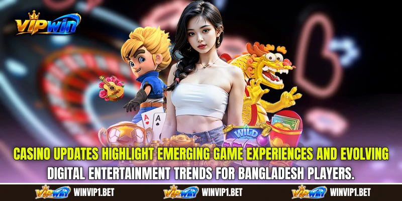 Casino Updates highlight emerging game experiences and evolving digital entertainment trends for Bangladesh players. Casino Updates highlight emerging game experiences and evolving digital entertainment trends for Bangladesh players.
