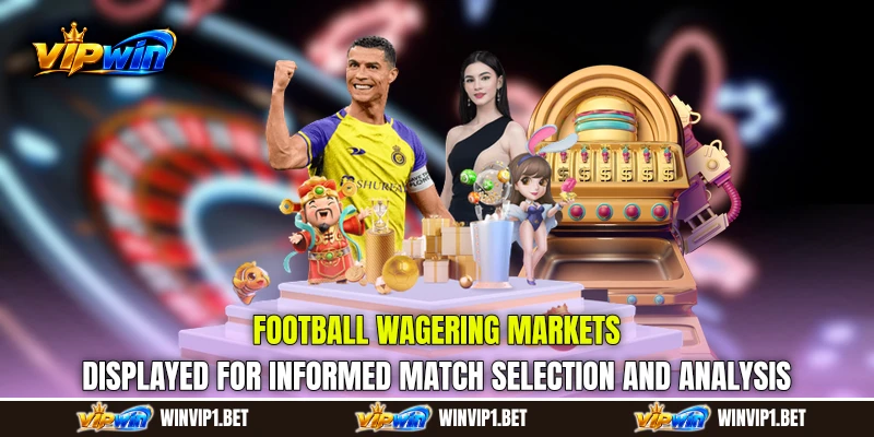 Football Wagering markets displayed for informed match selection and analysis Football Wagering markets displayed for informed match selection and analysis