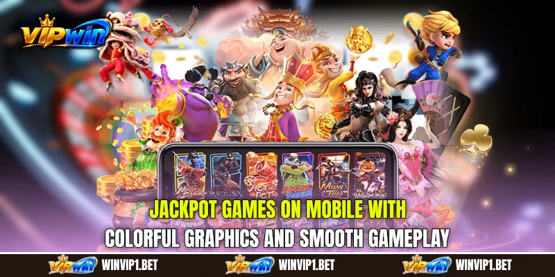 Jackpot Games on mobile with colorful graphics and smooth gameplay