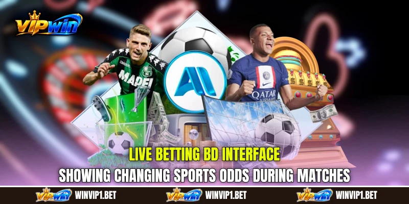 Live Betting BD interface showing changing sports odds during matches Live Betting BD interface showing changing sports odds during matches