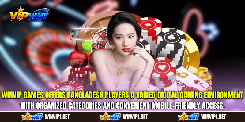 WINVIP Games offers Bangladesh players a varied digital gaming environment with organized categories and convenient mobile-friendly access. WINVIP Games offers Bangladesh players a varied digital gaming environment with organized categories and convenient mobile-friendly access.