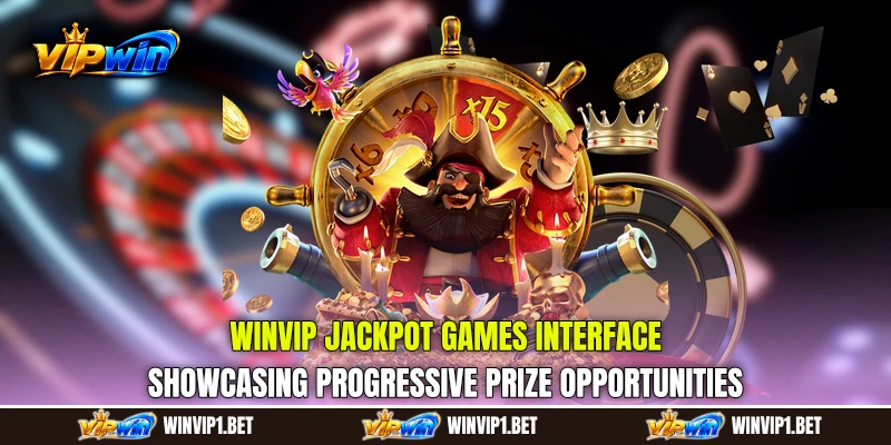 WINVIP Jackpot Games interface showcasing progressive prize opportunities