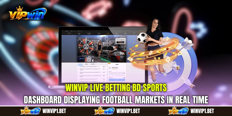WINVIP Live Betting BD sports dashboard displaying football markets in real time WINVIP Live Betting BD sports dashboard displaying football markets in real time