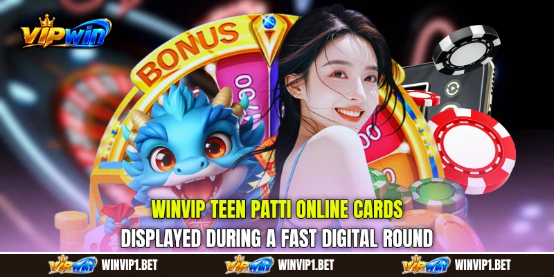 WINVIP Teen Patti Online cards displayed during a fast digital round